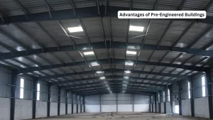 Advantages of Pre-Engineered Buildings