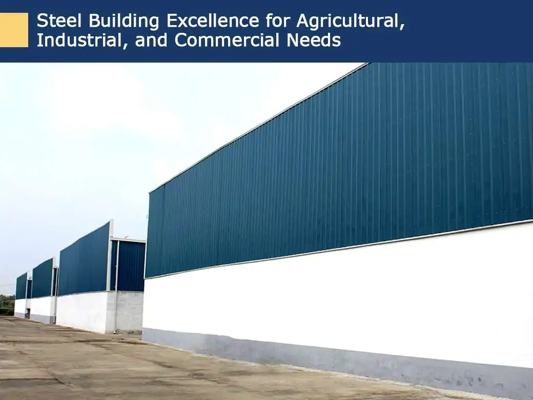 steel-building-excellence-for-agricultural-industrial-and-commercial-needs